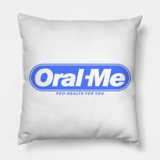 Oral Me Pillow