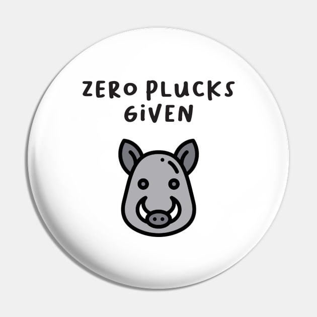 Zero plucks given. Funny gift for your brother Pin by Just Simple and Awesome