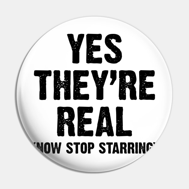 Yes They Are Real v2 Pin by Emma