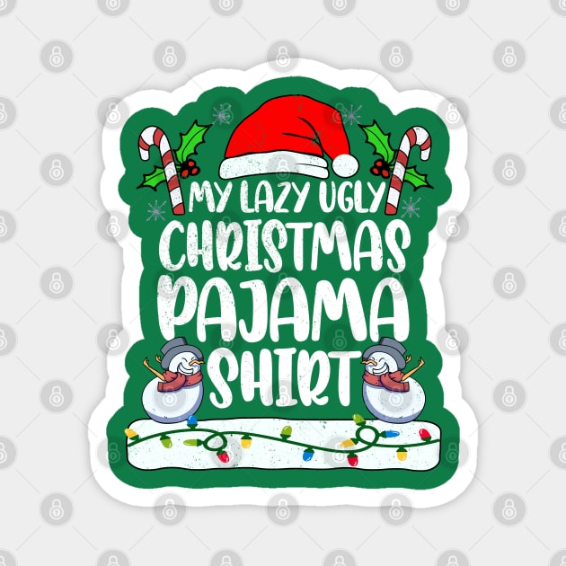 Family Lazy Pajamas 2021 Santa Ugly PJs Men Women Funny Magnet by alcoshirts