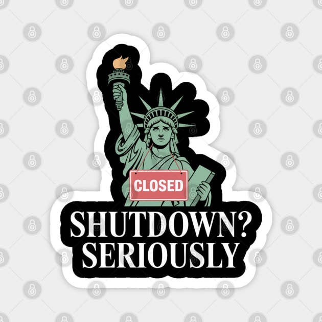 Government-Shutdown Magnet by Creatifly Graphic Tees