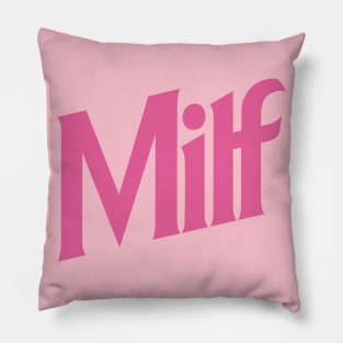 Milf Pillow