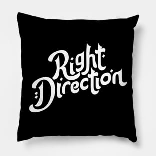 Right Direction Motivation Typography Pillow