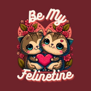 Be My Felinetine - Valentine cats in love T-Shirt