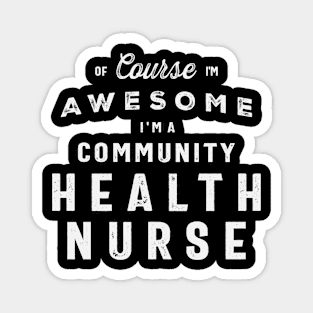 Awesome Community Health Nurse Magnet