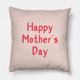 Happy Mother's Day Pillow