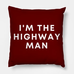 Highway Man Pillow