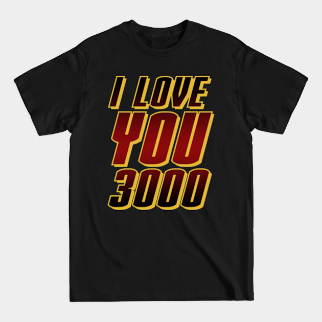 Discover I Love You 3000 - Fan Artwork - T-Shirt