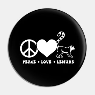 Peace Love Lemurs Pin