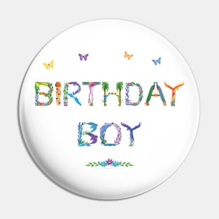 Birthday Boy - Tropical Word Art Pin