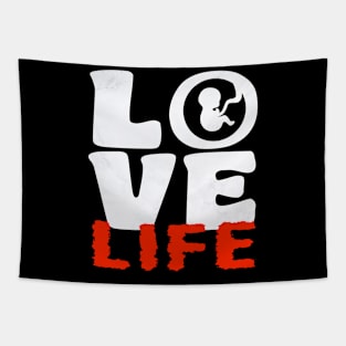 Love Life Pro Life T-shirt Tapestry