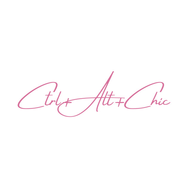 CTL + ALT + CHIC by Outlaw Spirit