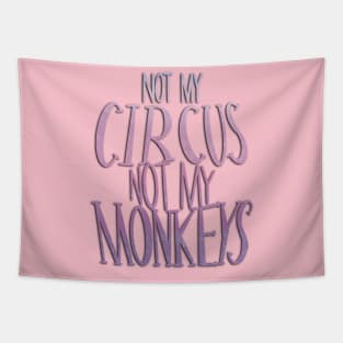 still not my circus Tapestry