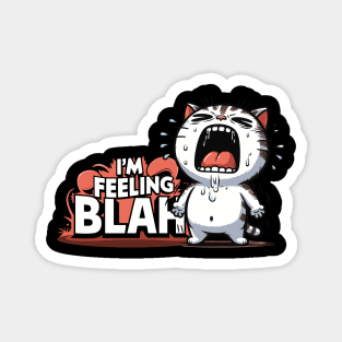 I'm Feeling Blah Magnet