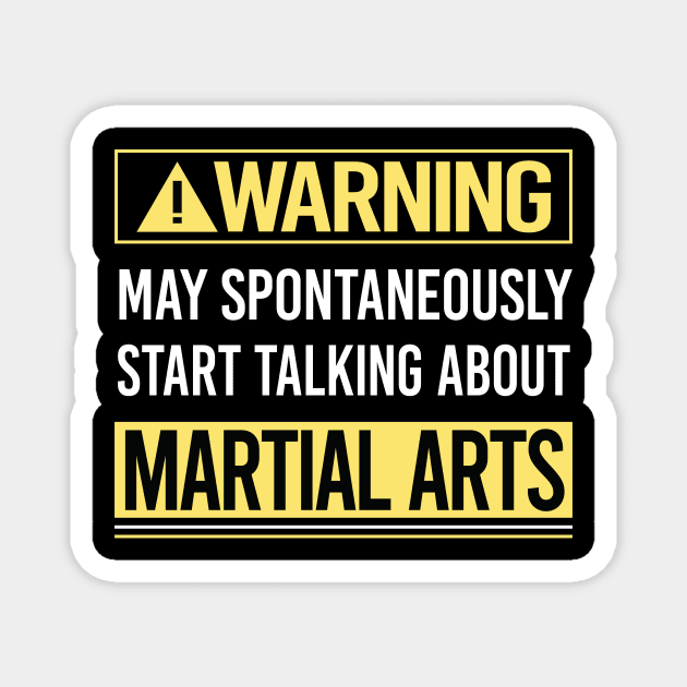 Warning About Martial Arts Magnet by Happy Life