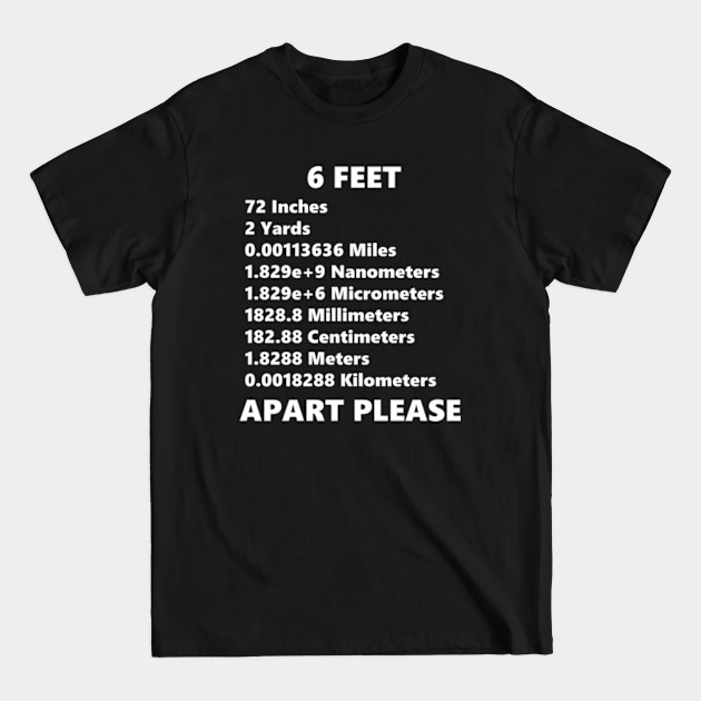 Disover Six Feet Apart Social Distancing - Six Feet Apart - T-Shirt