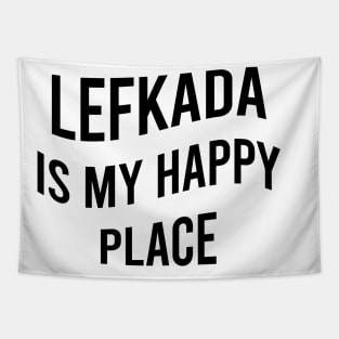Lefkada is my happy place Tapestry