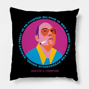 Raoul Duke Portrait - Trippy Quote Edition - Fear and loathing in Las Vegas Pillow