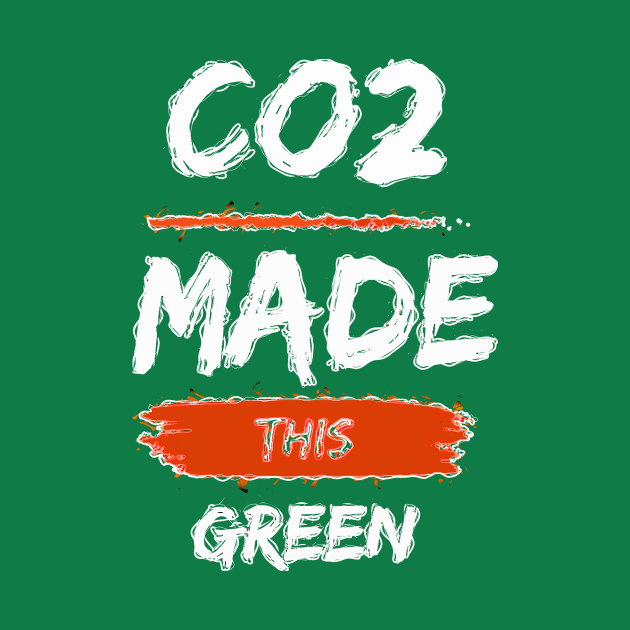 Co2 Made this Green by FurryBallBunny