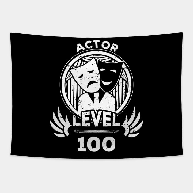 Level 100 Actor Acting Fan Gift Tapestry by atomguy