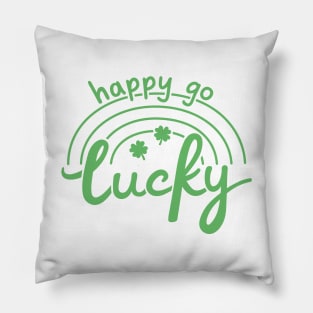 Happy Go Lucky St Patrick's Day Pillow