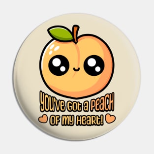 You've Got A Peach Of My Heart! Cute Peach Pun Pin