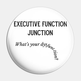 Executive dysfunction Pin