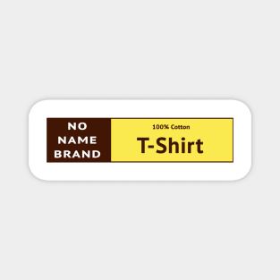 No name brand. Generic brand Magnet