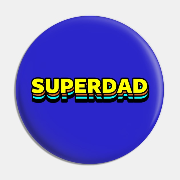 Superdad Best Dad Superhero Gift For Dads Fathers Pin by BoggsNicolas