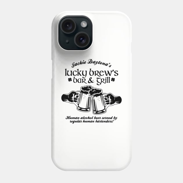 Jackie Daytona,Lucky Brew's Bar and Grill , What We Do In The Shadows Fan Phone Case by FitMeClothes96