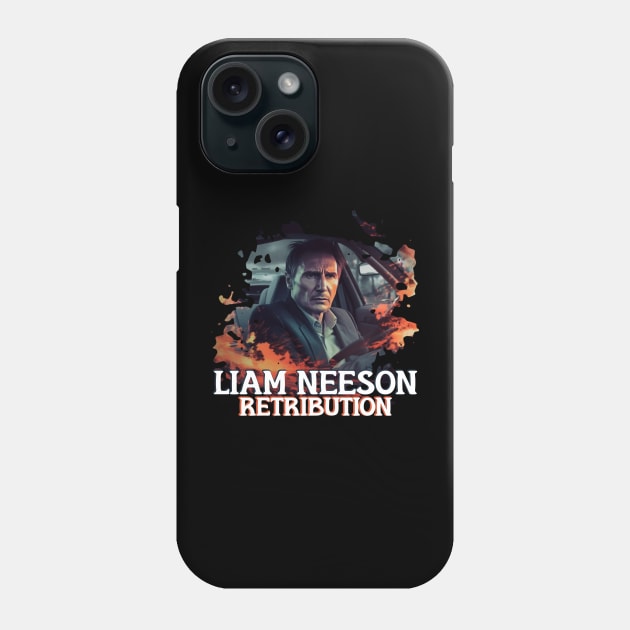 LIAM NEESON Retribution Phone Case by Pixy Official