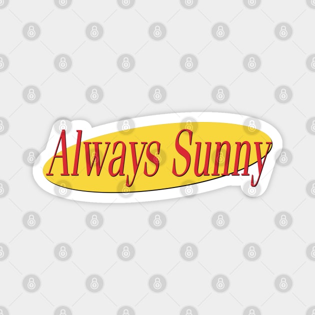 What's The Deal With Always Sunny Magnet by Tv Moments