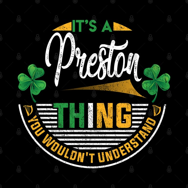 It's A Preston Thing You Wouldn't Understand by Cave Store