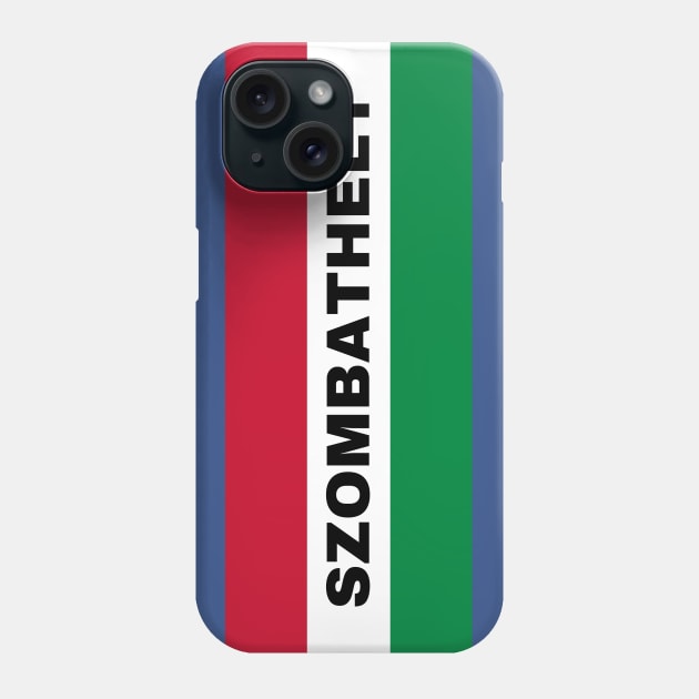 Szombathely City in Hungarian Flag Phone Case by aybe7elf