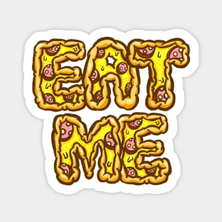 Eat Me Pizza Pepperoni Slice Cartoon Words Illustration Magnet