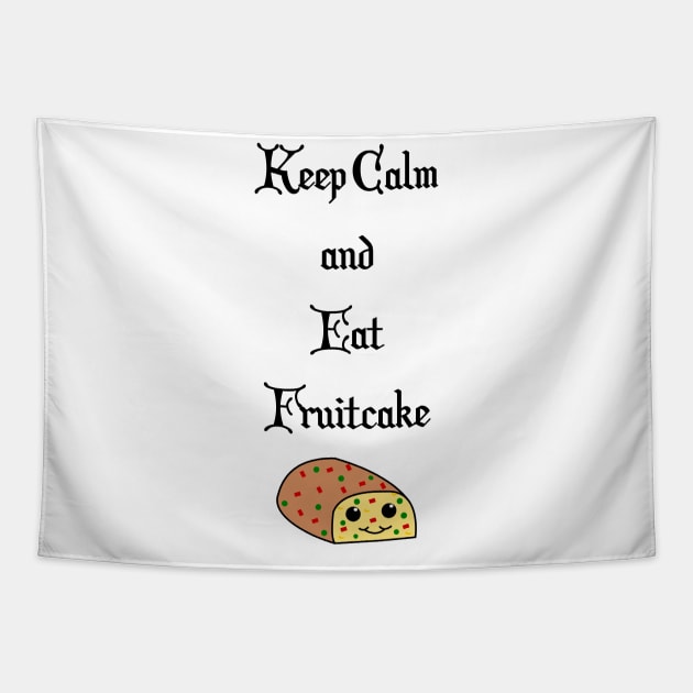 Keep Calm and Eat Fruitcake Tapestry by traditionation