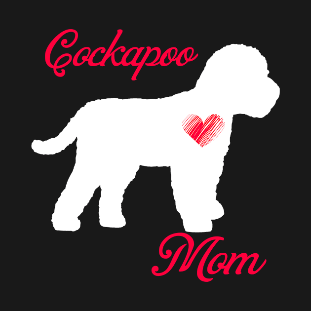 Cockapoo terrier mom   cute mother's day t shirt for dog lovers by jrgenbode