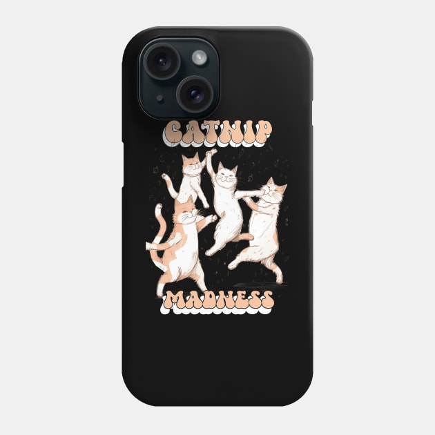 Catnip madness Phone Case by One Eyed Cat Design