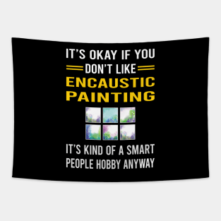 Smart People Hobby Encaustic Painting Tapestry