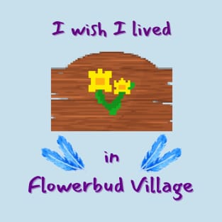 Flowerbud is where my heart is T-Shirt