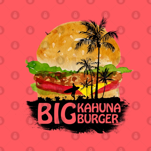 BIG KAHUNA BURGER by spicytees