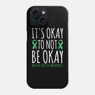 It's Okay To Not Be Okay | Mental Health Awareness Ribbon Men Women and Kids Apparel Phone Case