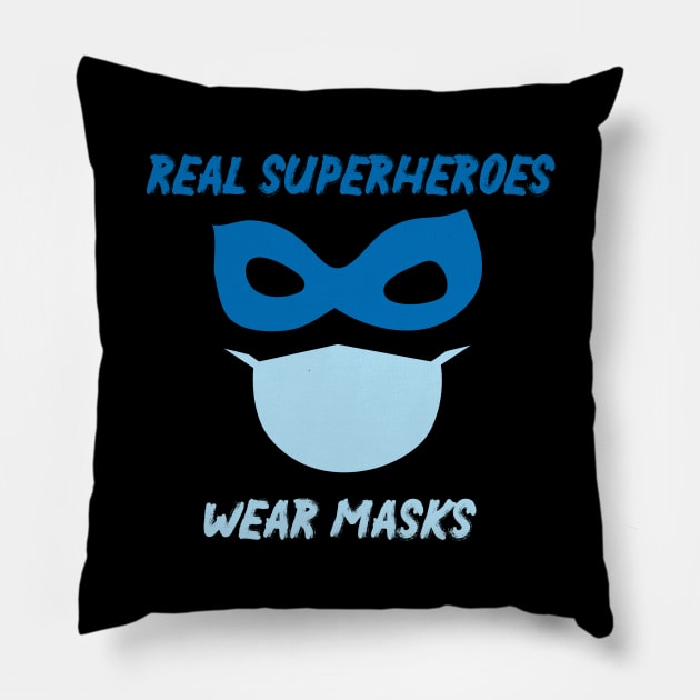 Real Superheroes Wear Masks Funny Quote Pillow by MerchSpot