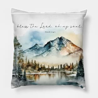 Bless the Lord, O My soul, Watercolor Psalm 104:1 Pillow