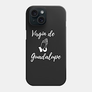 Virgin de Guadalupe Phone Case