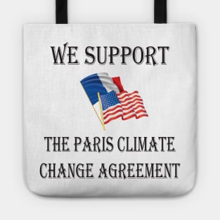 We support the Paris climate change agreement Tote