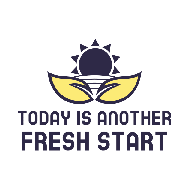 Today Is Another Fresh Start by Jitesh Kundra