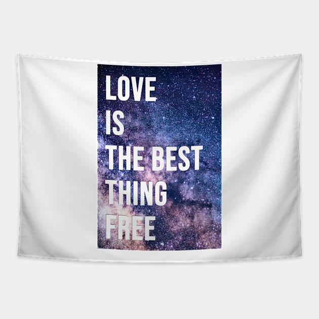 love is the best thing free Tapestry by ahnoun