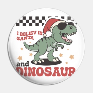 I believ in santa and dinosaur Pin