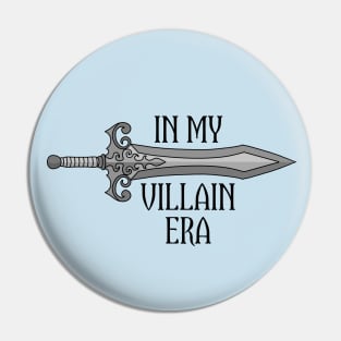 In My Villain Era | Medieval Sword Pin